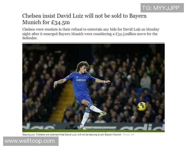 大卫路易斯回忆当年转会巴萨机会被穆帅阻止的内幕故事