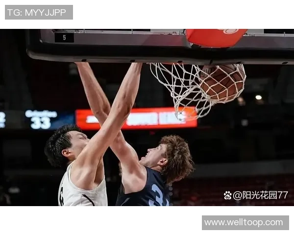 杨瀚森登场即显威力14分证明他是球队最大威胁