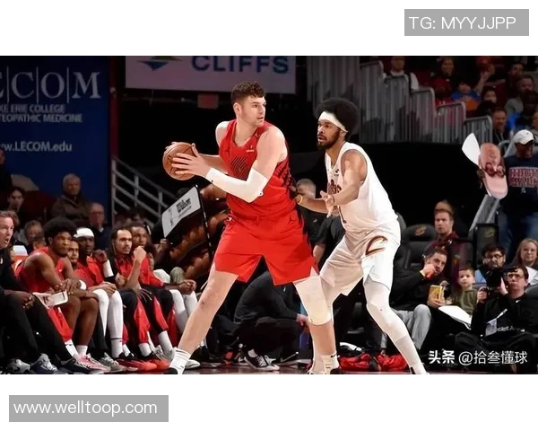 开拓者可考虑杨瀚森与克林根双塔组合提升球队统治力的有效策略